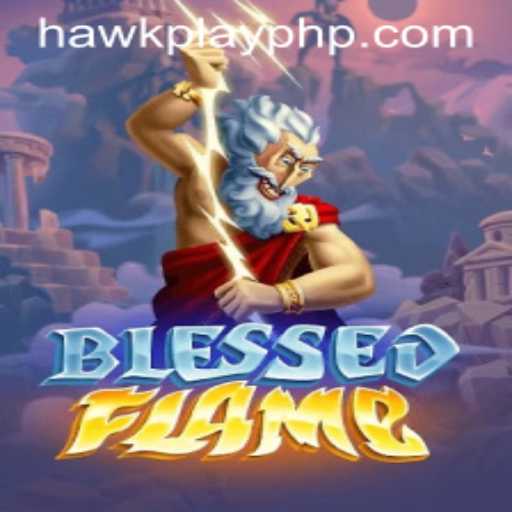 Unleashing the Mysteries of BlessedFlame: A New Era in Gaming with Hawkplay