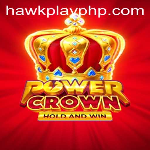 PowerCrown: Rediscover the Thrill with Hawkplay